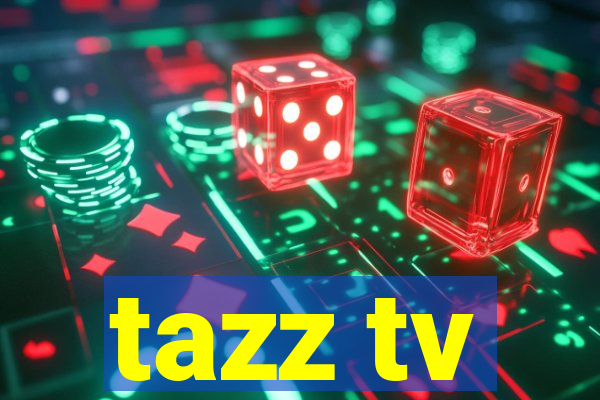 tazz tv